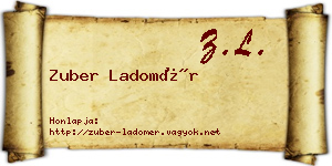 Zuber Ladomér névjegykártya